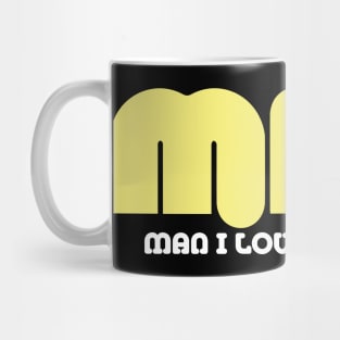 MILF Man I Love Forklifts Mug